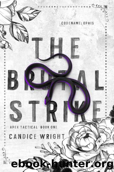 The Brutal Strike: Codename: Ophis (Apex Tactical Book 1) by Candice Wright