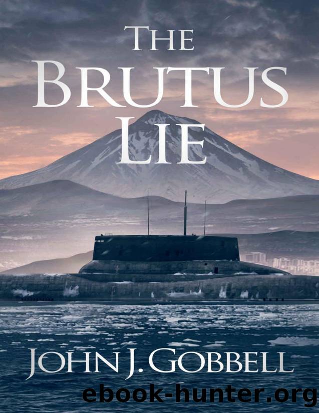 The Brutus Lie by John J. Gobbell