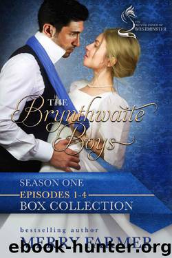 The Brynthwaite Boys - Season One - Part One by Merry Farmer