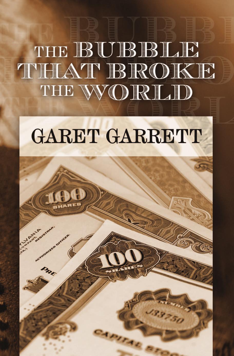 The Bubble that Broke the World by Garet Garrett