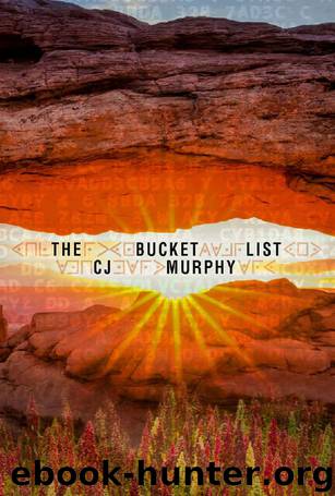 The Bucket List by C J Murphy