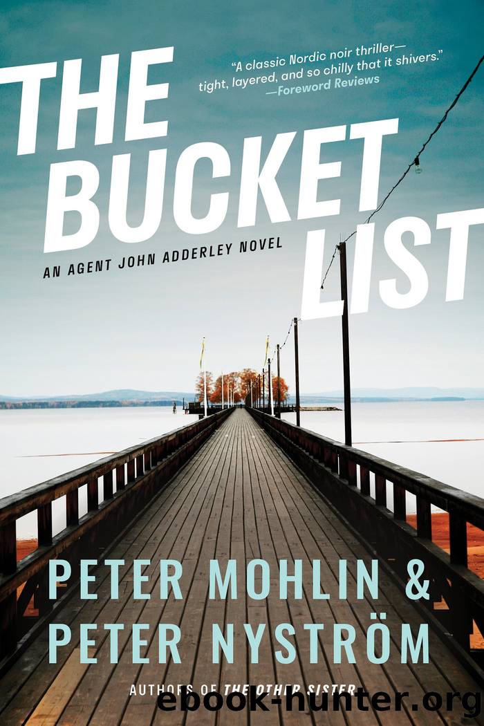 The Bucket List: An agent John Adderley Novel by Peter Mohlin && Peter Nyström