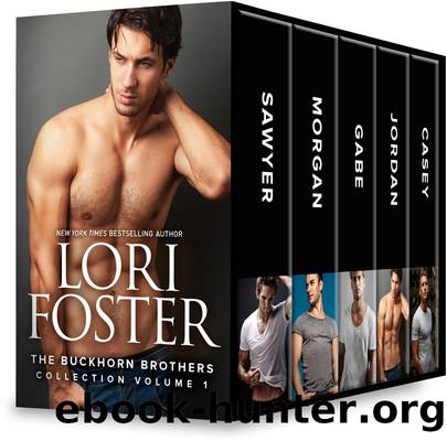 The Buckhorn Brothers Collection Volume 1--Sawyer\Morgan\Gabe\Jordan\Casey by Lori Foster