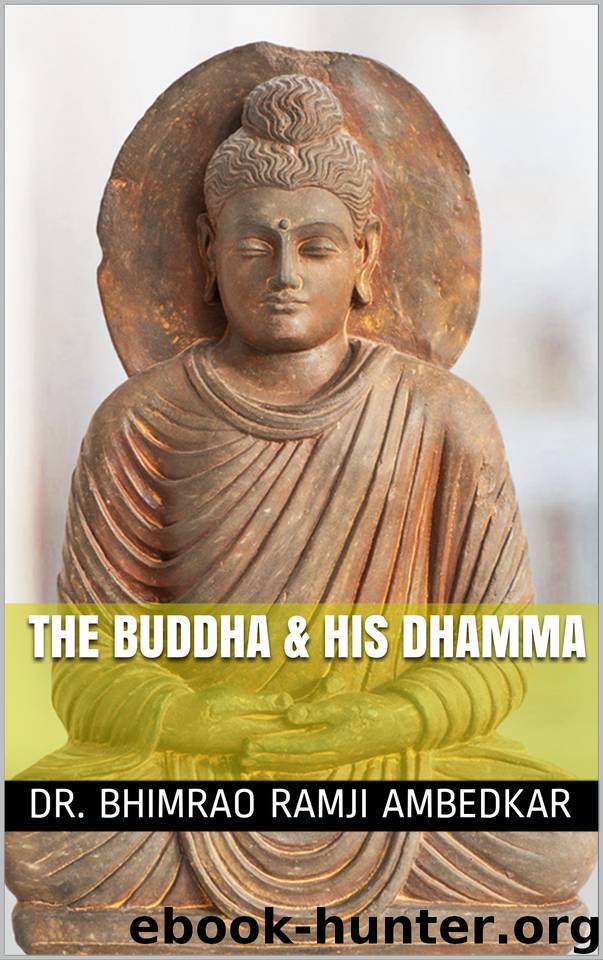 The Buddha & His Dhamma by Ambedkar Dr. Bhimrao Ramji