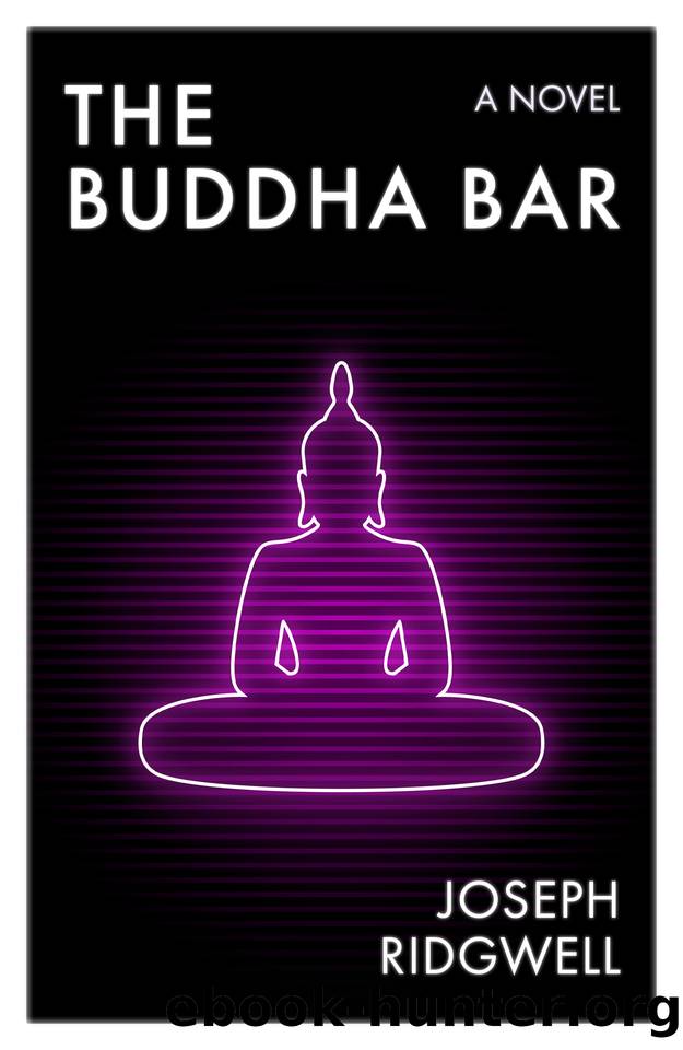 The Buddha Bar : A tale of hedonism and wanderlust by Ridgwell Joseph
