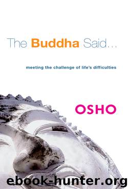 The Buddha Said... by Osho