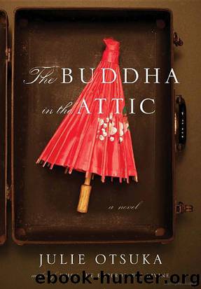 The Buddha in the Attic by Julie Otsuka
