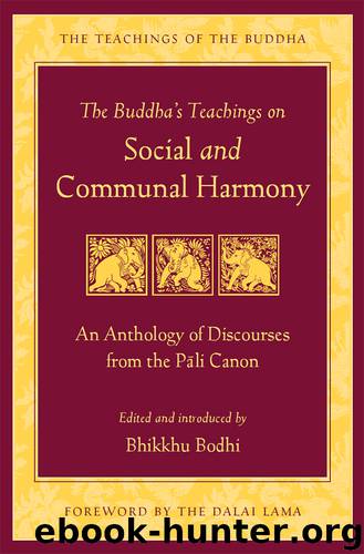 The Buddha's Teachings on Social and Communal Harmony by Bodhi