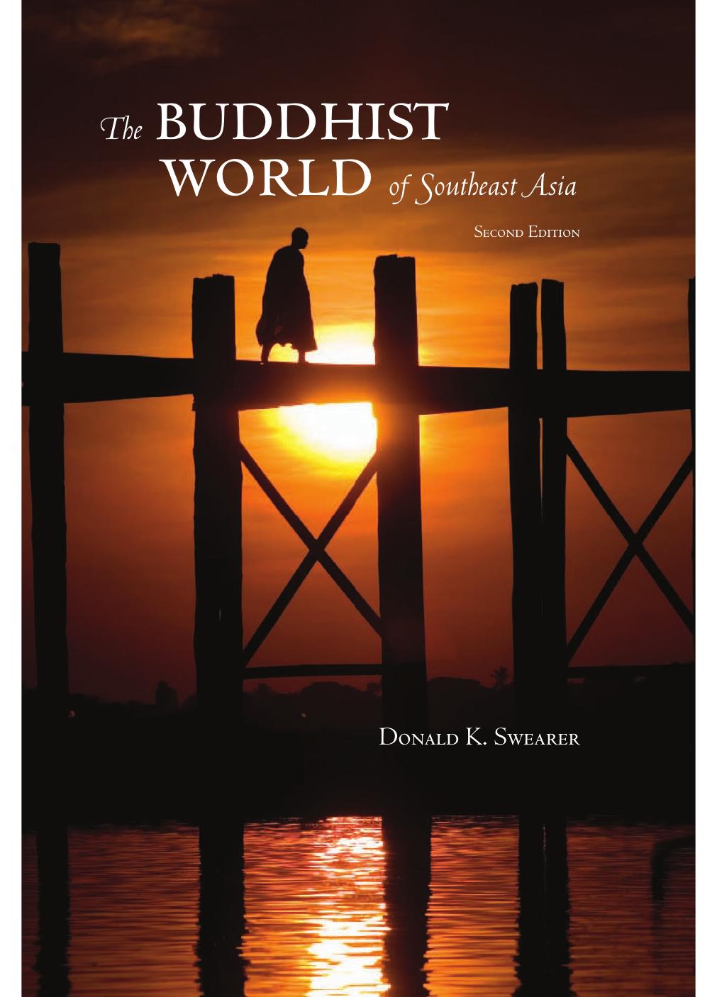 The Buddhist World of Southeast Asia, Second Edition (S U N Y Series in Religious Studies) by Donald K. Swearer