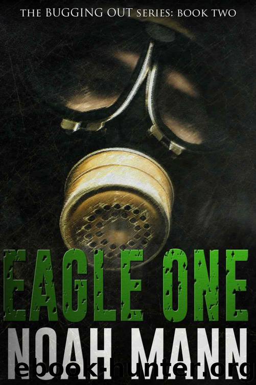 The Bugging Out Series 2: Eagle One by Noah Mann