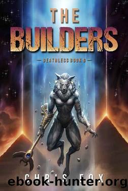 The Builders: Deathless Book 6 by Chris Fox