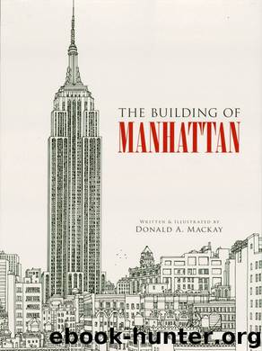 The Building of Manhattan by Donald A. Mackay