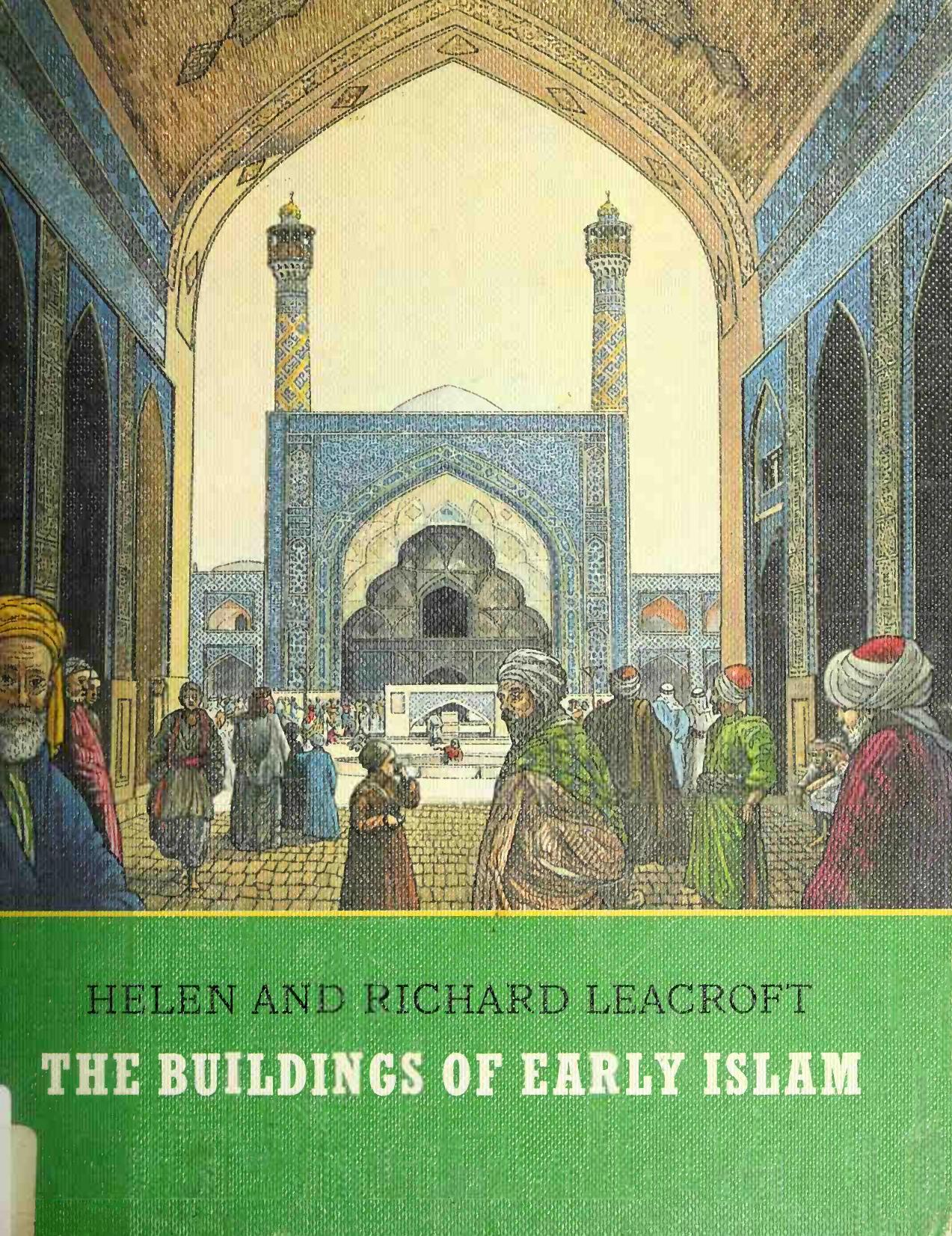 The Buildings of Early Islam (Architecture Art) by Unknown