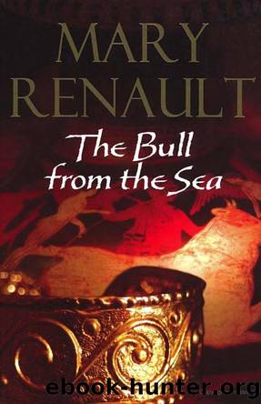 The Bull From the Sea by Mary Renault