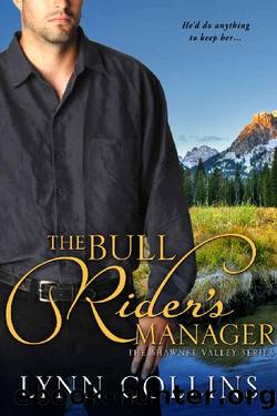 The Bull Rider's Manager: A Cowboy Crush Story (Shawnee Valley Series Book 3) by Lynn Collins
