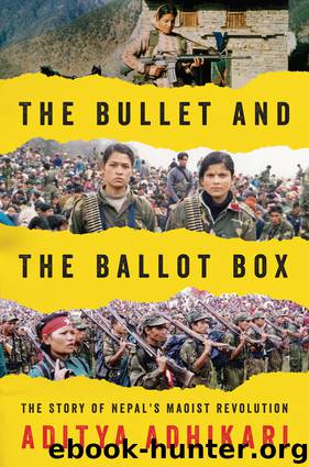 The Bullet and the Ballot Box by Aditya Adhikari