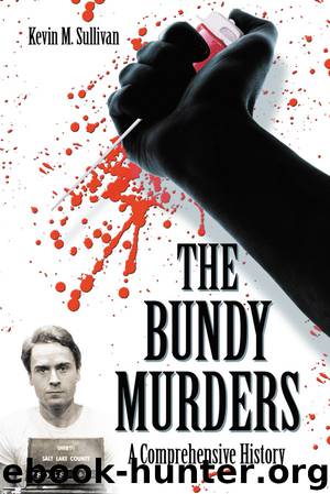 The Bundy Murders by Kevin M. Sullivan