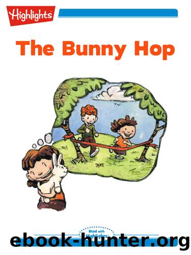 The Bunny Hop by Jennifer Friedl