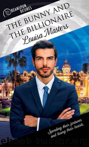 The Bunny and the Billionaire by Louisa Masters