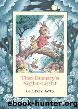 The Bunny's Night-Light by Geoffrey Hayes