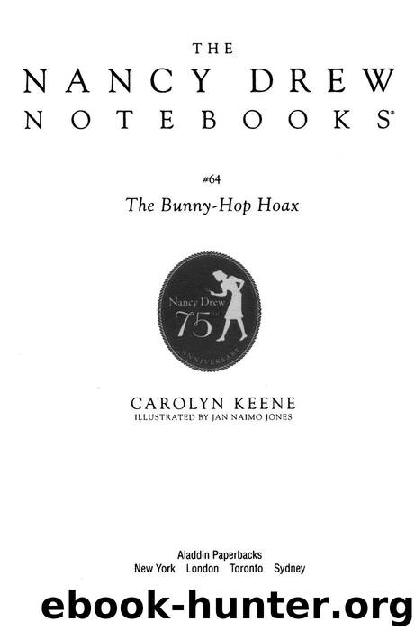 The Bunny-Hop Hoax (Nancy Drew Notebooks) by Keene Carolyn