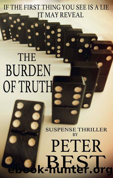The Burden Of Truth by Peter Best