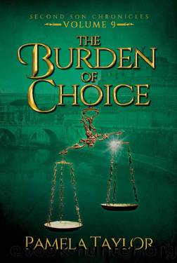The Burden of Choice (Second Son Chronicles Book 9) by Pamela Taylor