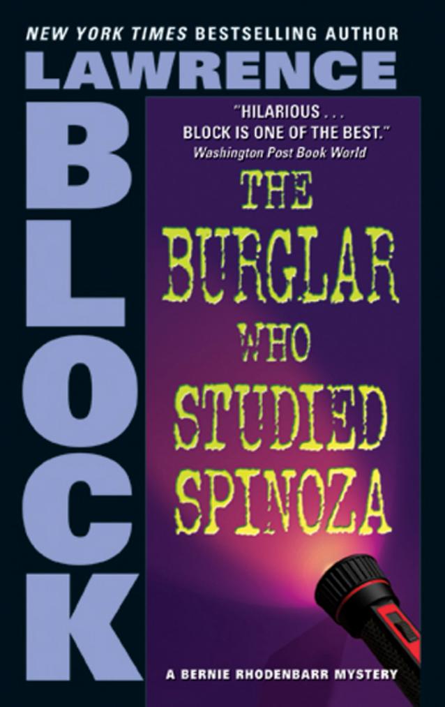 The Burglar Who Studied Spinoza : [A Bernie Rhodenbarr Mystery] by Lawrence Block