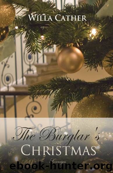 The Burglar's Christmas by Willa Cather