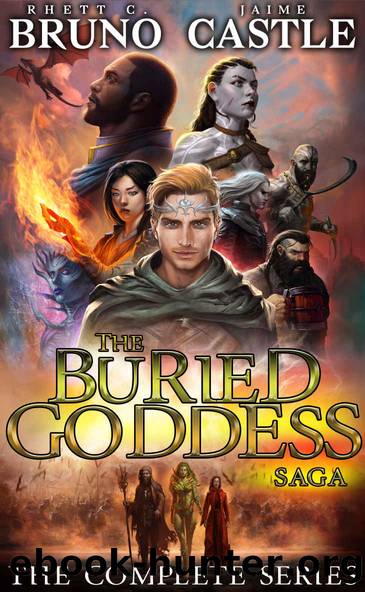 The Buried Goddess Saga: The Complete Series by Bruno Rhett C. & Castle Jaime