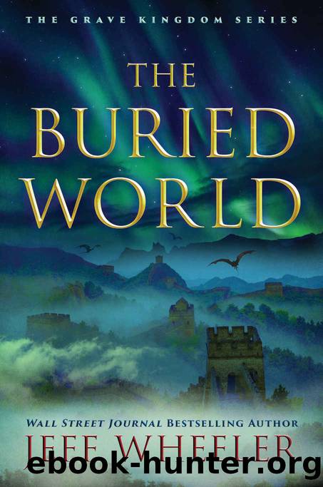 The Buried World by Jeff Wheeler