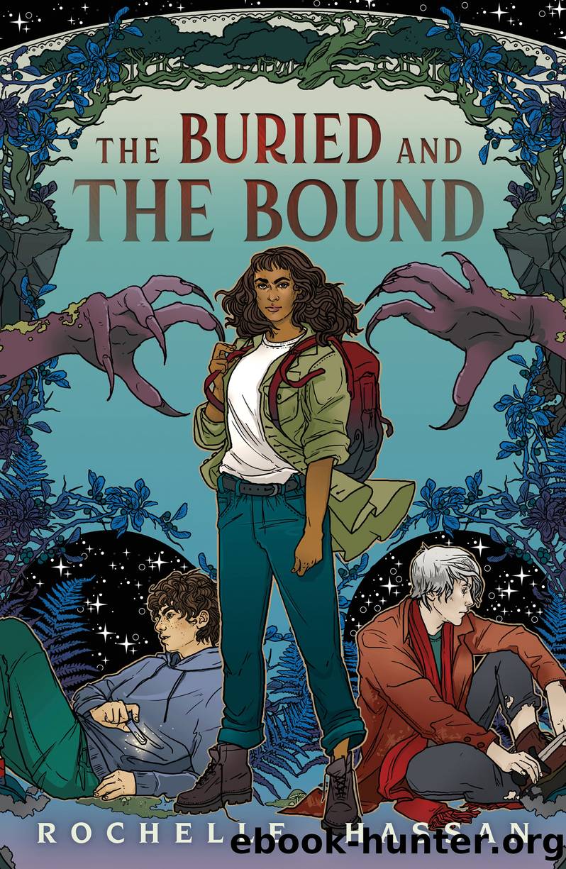The Buried and the Bound by Rochelle Hassan