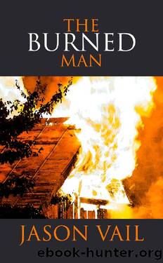 The Burned Man (A Stephen Attebrook Mystery Book 9) by Jason Vail