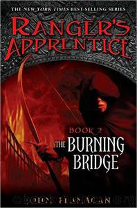 The Burning Bridge (Book 2) by John Flanagan