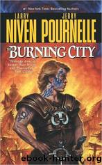 The Burning City by Niven Larry & Pournelle Jerry