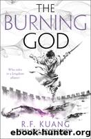 The Burning God by Kuang R. F