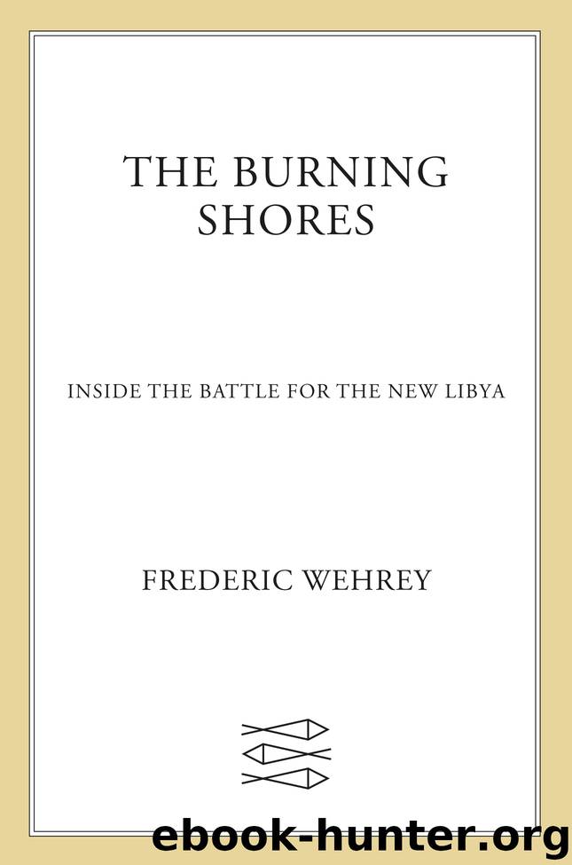 The Burning Shores by Frederic Wehrey