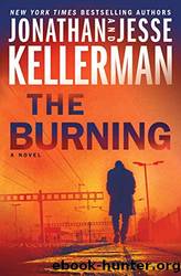 The Burning by Kellerman Jonathan & Kellerman Jesse