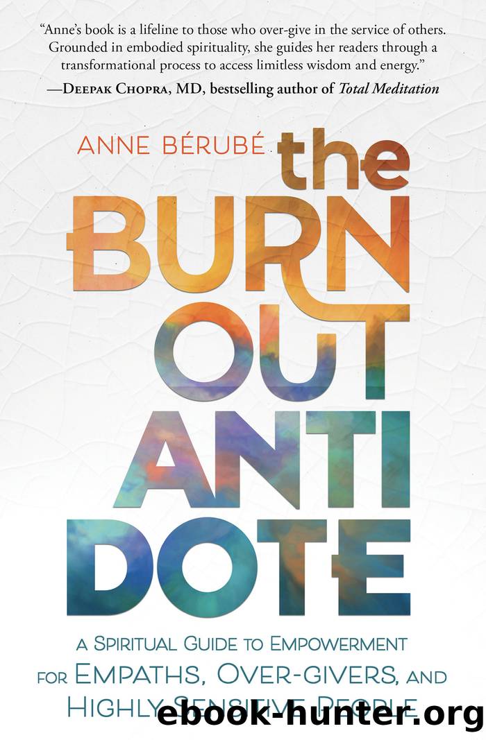 The Burnout Antidote by Anne Berube