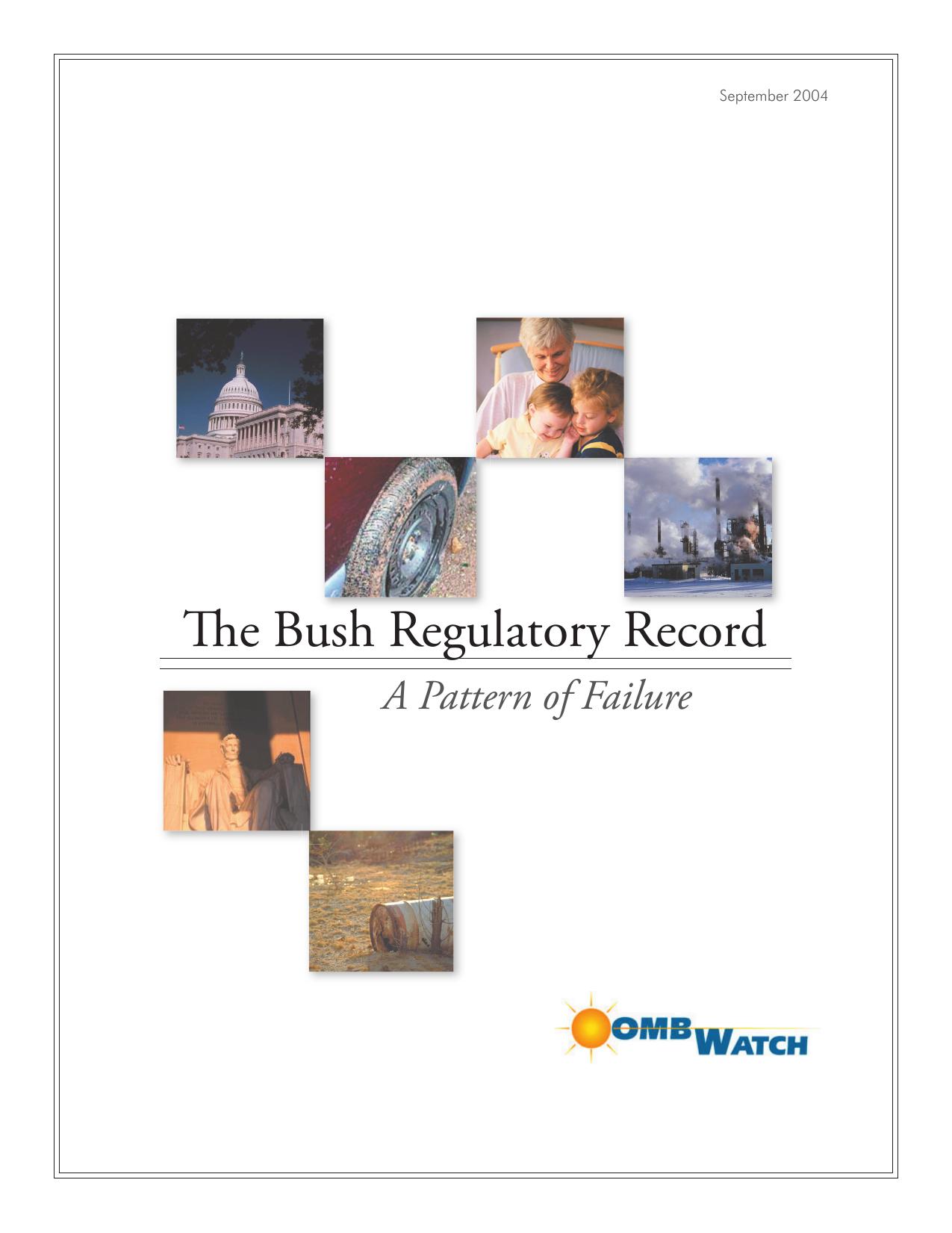The Bush Regulatory Record: A Pattern of Failure by OMB Watch