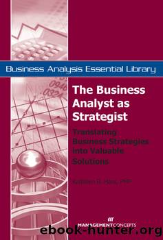 The Business Analyst as Strategist by Kathleen B Hass