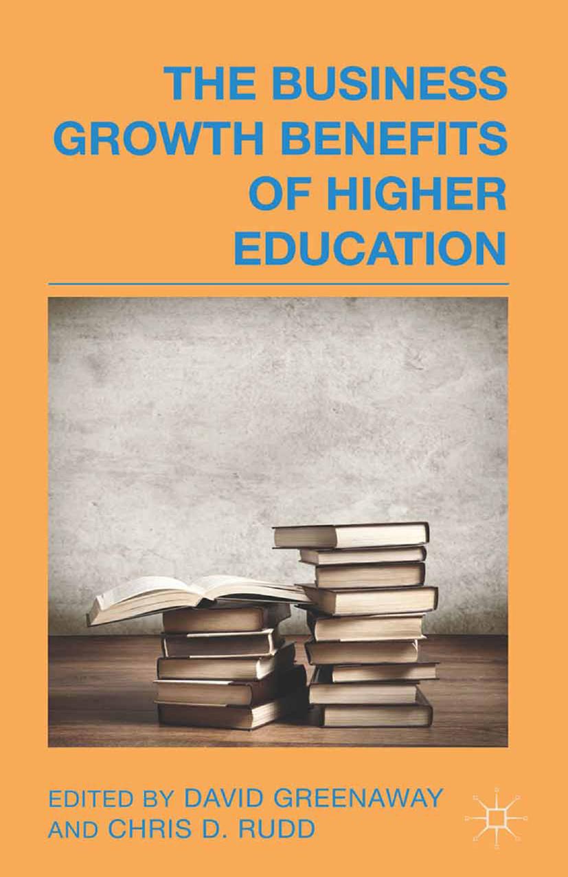 The Business Growth Benefits of Higher Education by Unknow