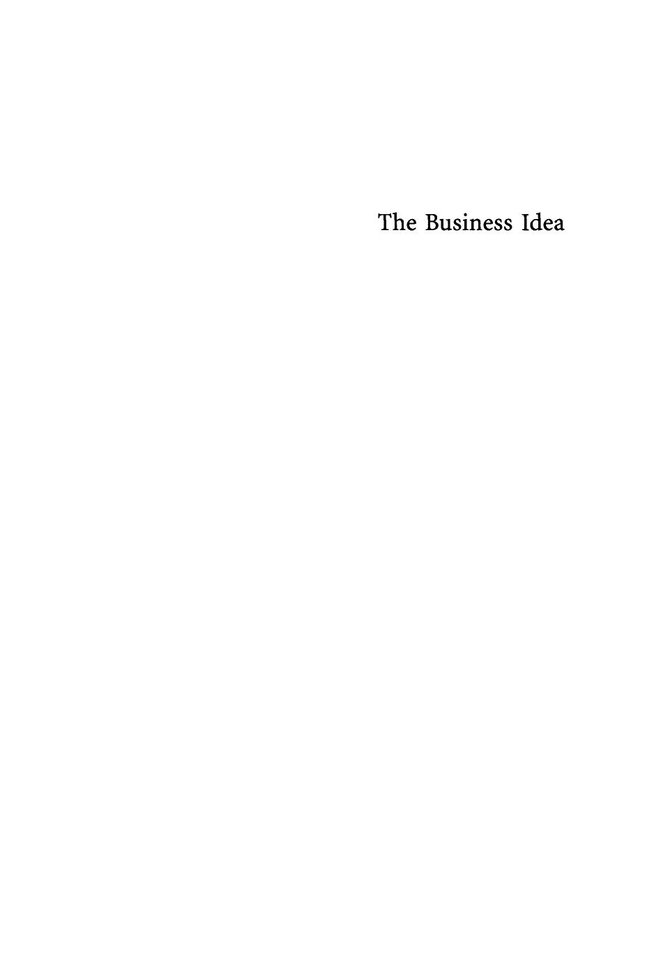 The Business Idea: The Early Stages of Entrepreneurship by Søren Hougaard (auth.)