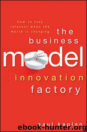 The Business Model Innovation Factory by Saul Kaplan