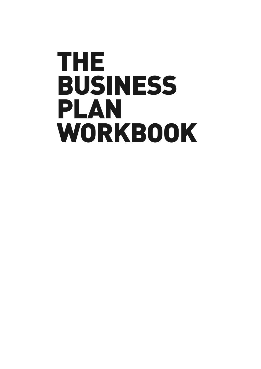 The Business Plan Workbook: The Definitive Guide to Researching, Writing Up and Presenting a Winning Plan by Colin Barrow Paul Barrow Robert Brown Med