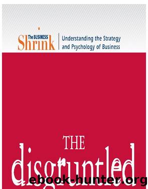 The Business Shrink--The Disgruntled Employee by Peter Morris