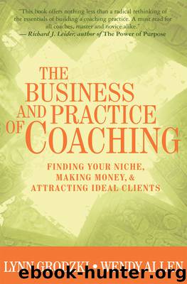 The Business and Practice of Coaching by Wendy Allen