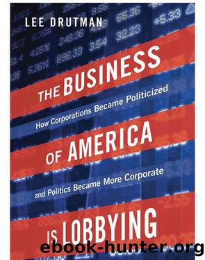 The Business of America is Lobbying by Lee Drutman