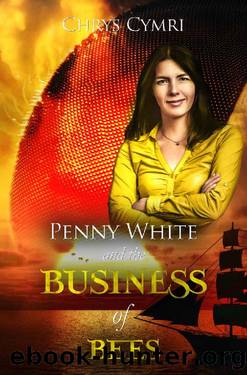 The Business of Bees (Penny White Book 8) by Chrys Cymri