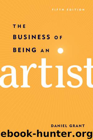 The Business of Being an Artist by Daniel Grant